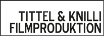 Tittel & Knilli Filmproduktion